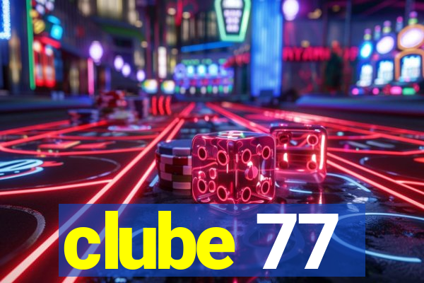 clube 77